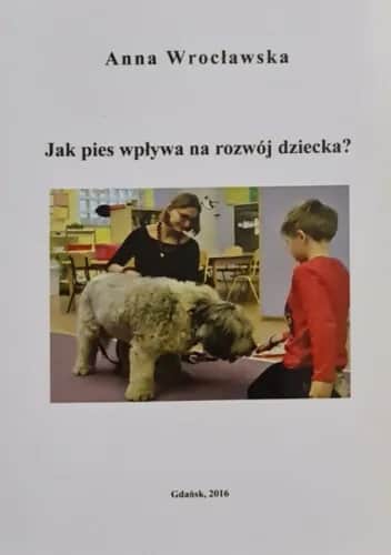 Jak pies wpływa na rozwój dziecka – korzyści i wyzwania dla rodziców